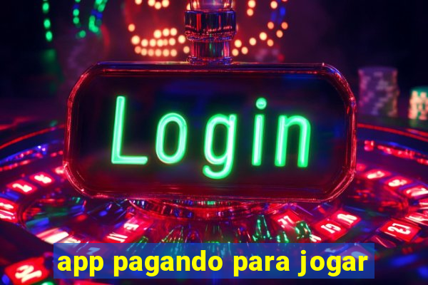 app pagando para jogar